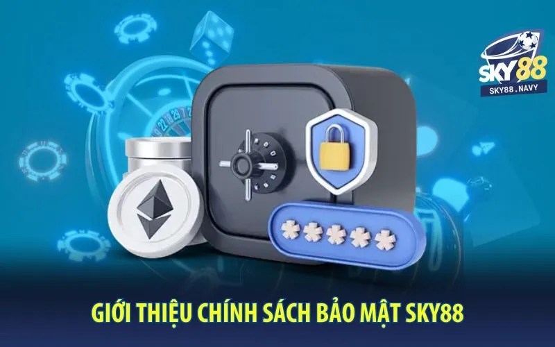 gioi-thieu-chinh-sach-bao-mat-sky88