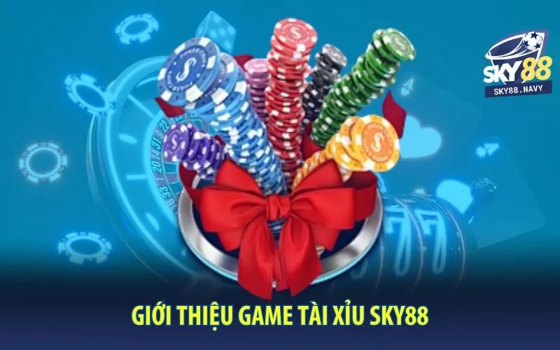 gioi-thieu-game-tai-xiu-sky88