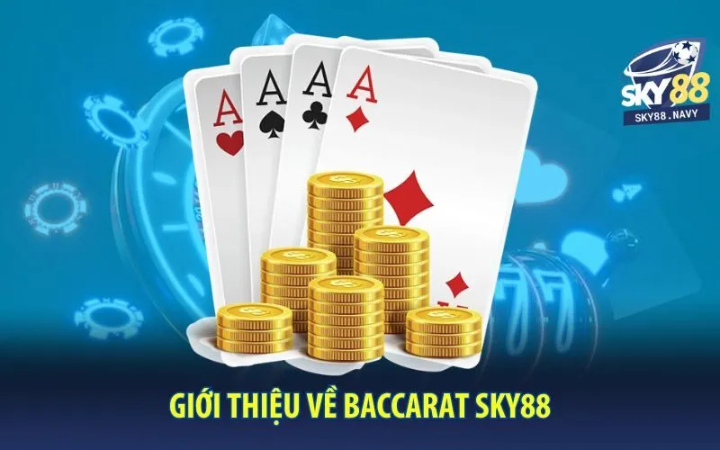 gioi-thieu-ve-baccarat-sky88