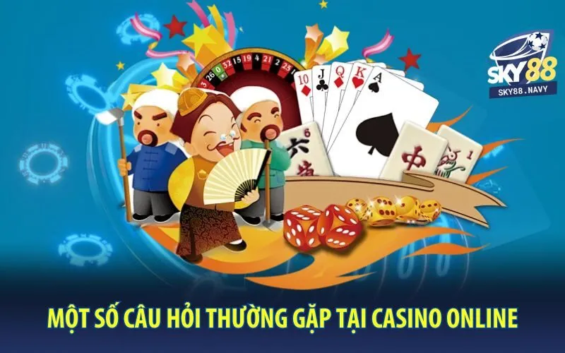 mot-so-cau-hoi-thuong-gap-tai-casino-online